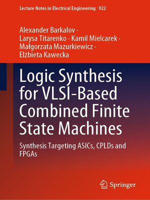 cover image of Logic Synthesis for VLSI-Based Combined Finite State Machines